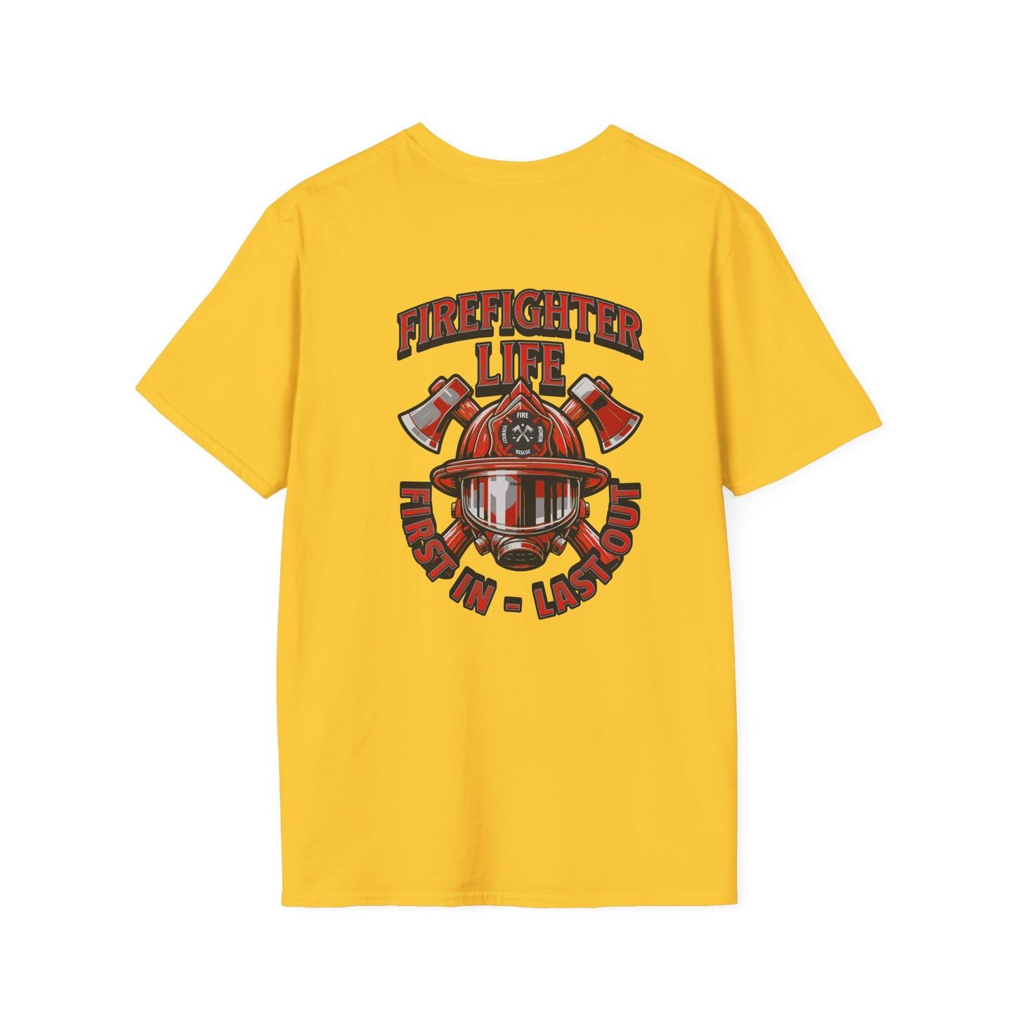 Firefighter Life Softstyle T-Shirt - First In, Last Out Design